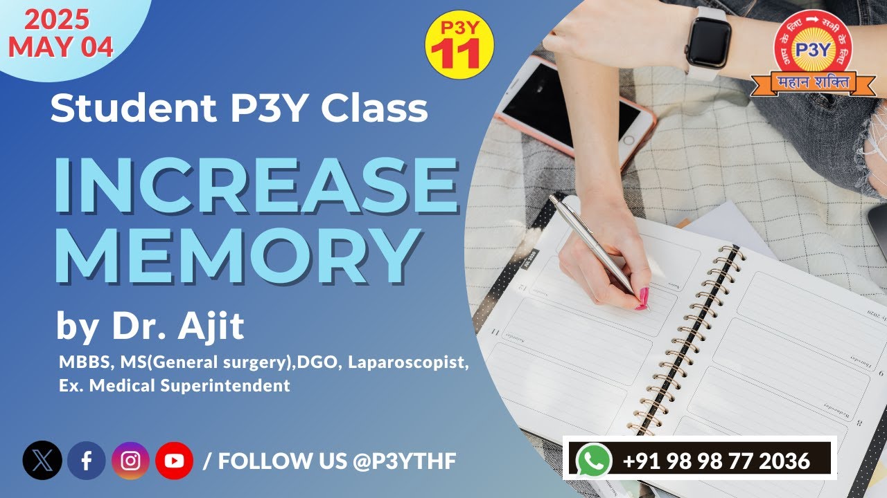 Student P3Y Class | 2025 May 04 | Dr.Ajit #p3yforstudents #increasememorypower