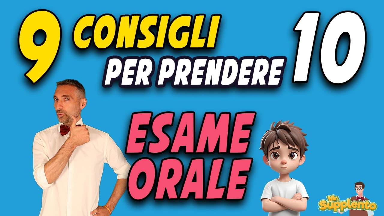 9 consigli per prendere 10 all'esame orale della terza media - Mr. Supplento
