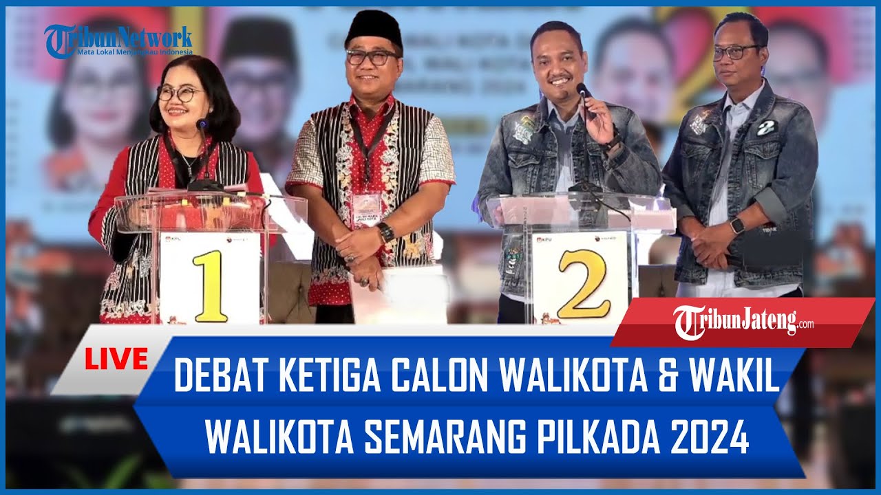 🔴 LIVE DEBAT KETIGA CALON WALIKOTA DAN WAKIL WALIKOTA SEMARANG PILKADA 2024