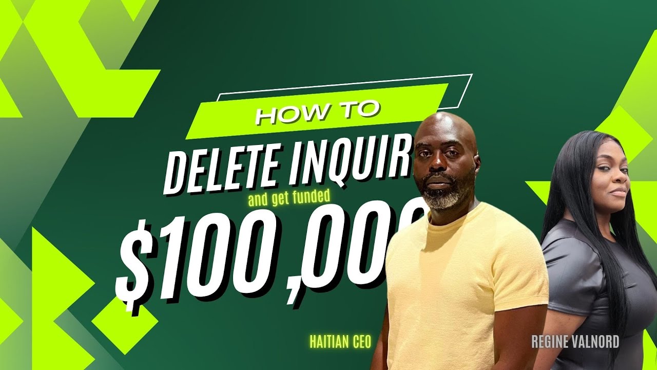 How to get $100,000 in Business Credit and Delete ALL Inquiries | Haitian CEO