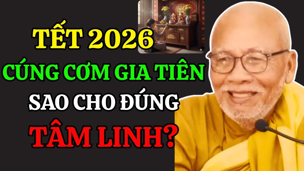 Thầy Dạy Cách Cúng Cơm Gia Tiên, Thần Linh 3 Ngày Tết Đúng Chuẩn Tâm Linh | An Lạc Hạnh Thiền Sư