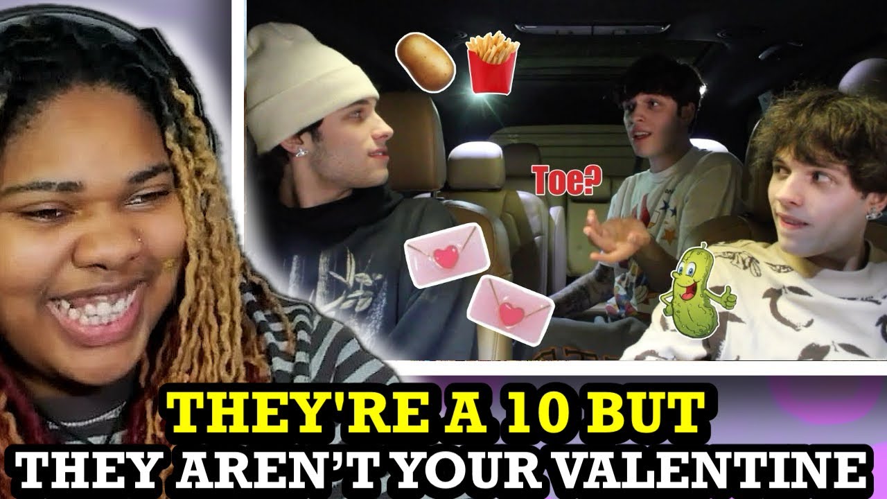 THEY'RE A 10 BUT... THEY AREN’T YOUR VALENTINE