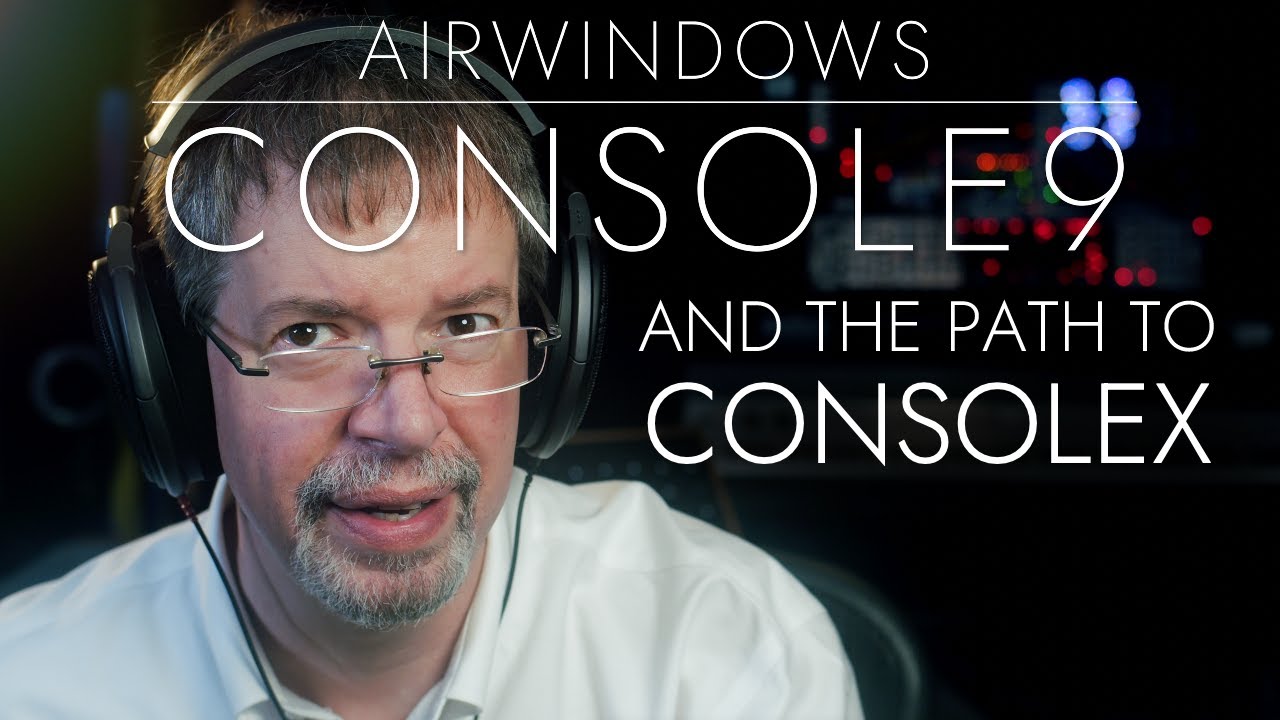 Airwindows Console9: Free Mac/Windows/Linux/Pi CLAP/AU/VST3/VST2/LV2/Rack