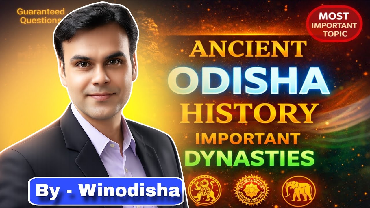🛕 Complete Ancient Odisha History, 🔥 OPSC OCS, odisha history OSSC CGL | OSSC, OSSSC, Odisha GK |