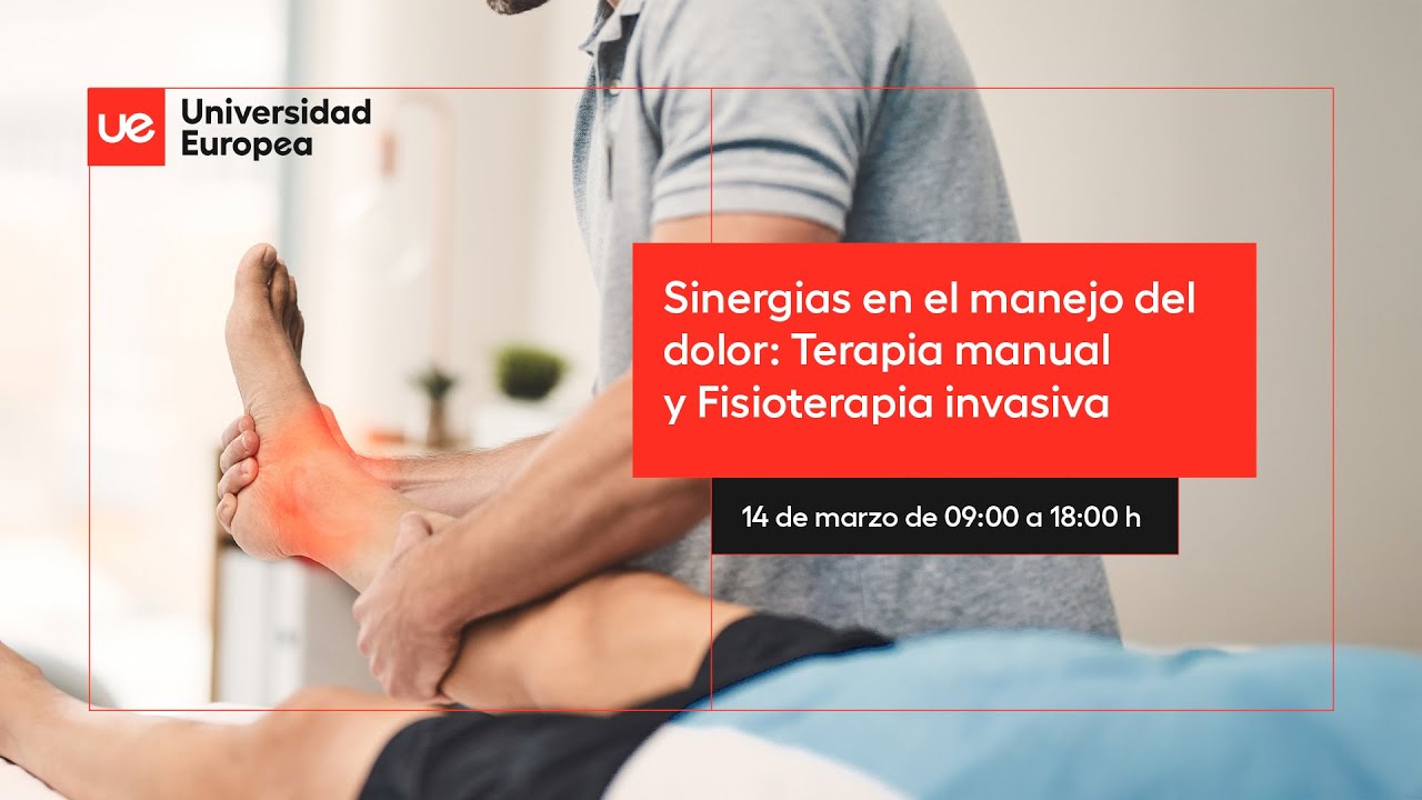 SINERGIAS EN EL MANEJO DEL DOLOR: TERAPIA MANUAL Y FISIOTERAPIA INVASIVA