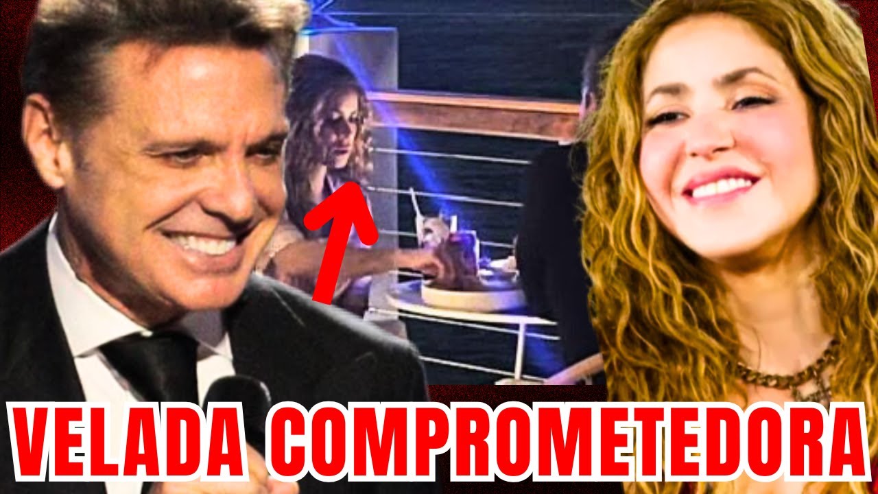 SHAKIRA CAPTADA en VELADA COMPROMETEDORA con LUIS MIGUEL ¡DETALLES INÉDITOS!