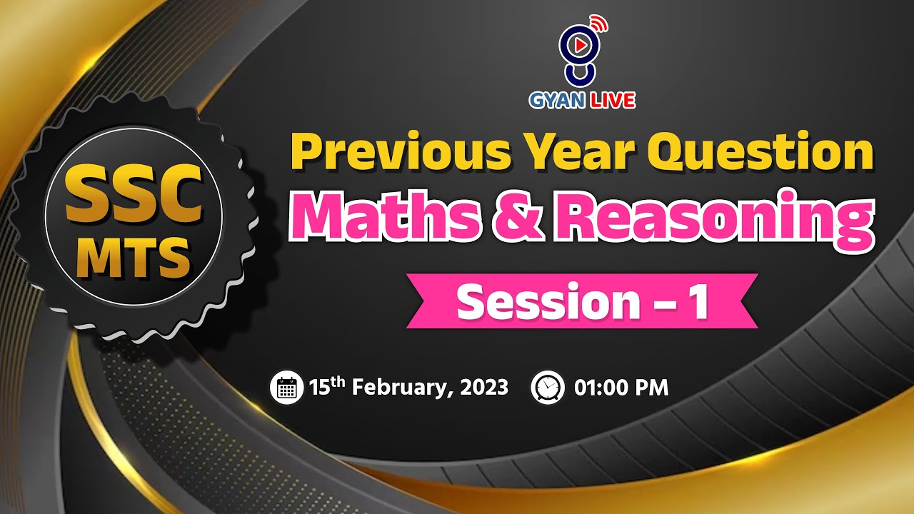 SSC | MTS | Pevious Year Question | Maths & Reasoning | LIVE @01:00pm #gyanlive #mts #ssc