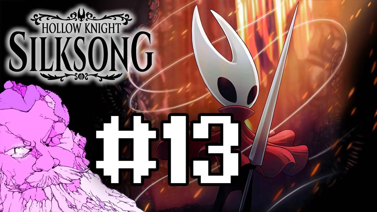 Hollow Knight: Silksong Play Through | Part 13