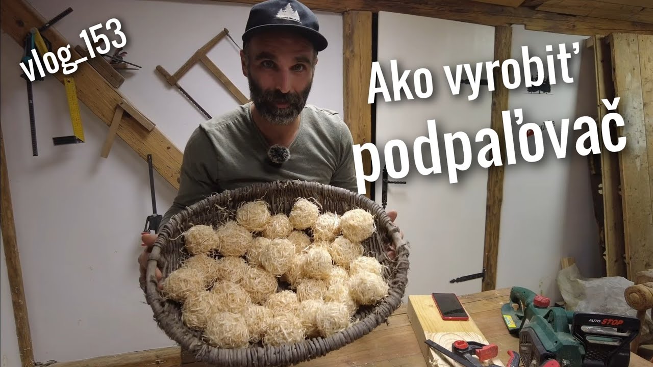 Ako si vyrobiť podpaľovač? vlog_153
