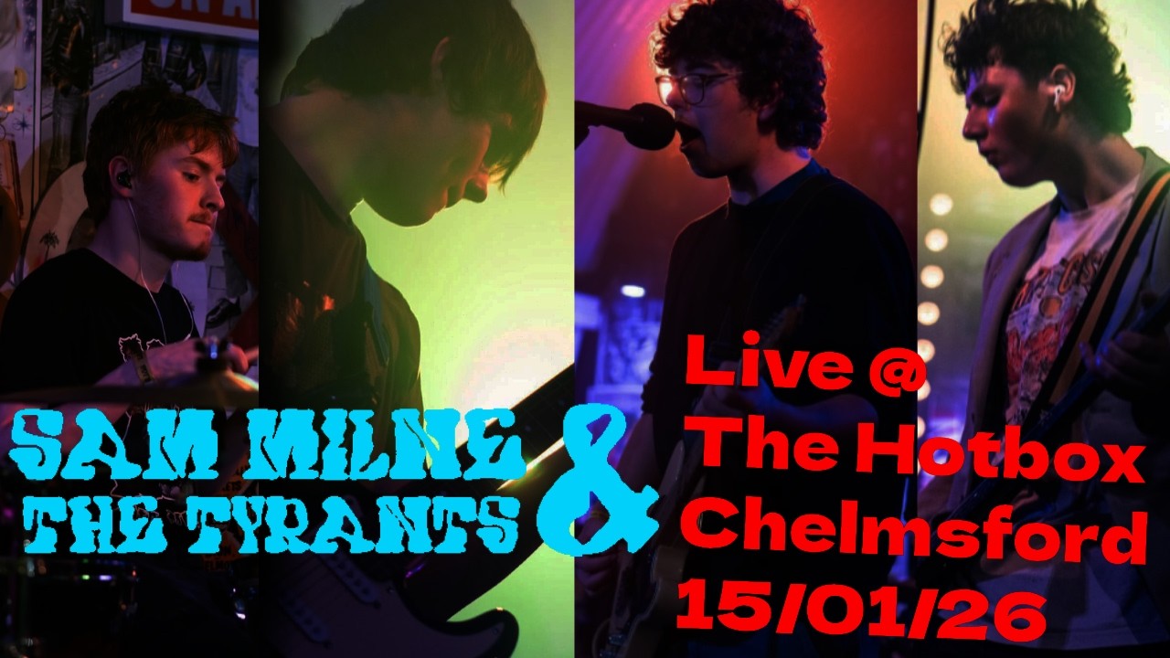 Sam Milne & The Tyrants: Live at The Hotbox 15/01/26