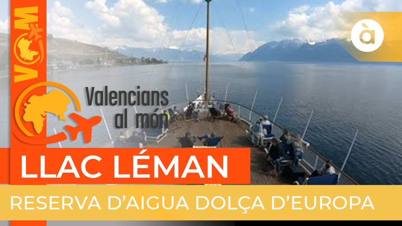 🌎 Valencians al món | Llac Léman (Suïssa)