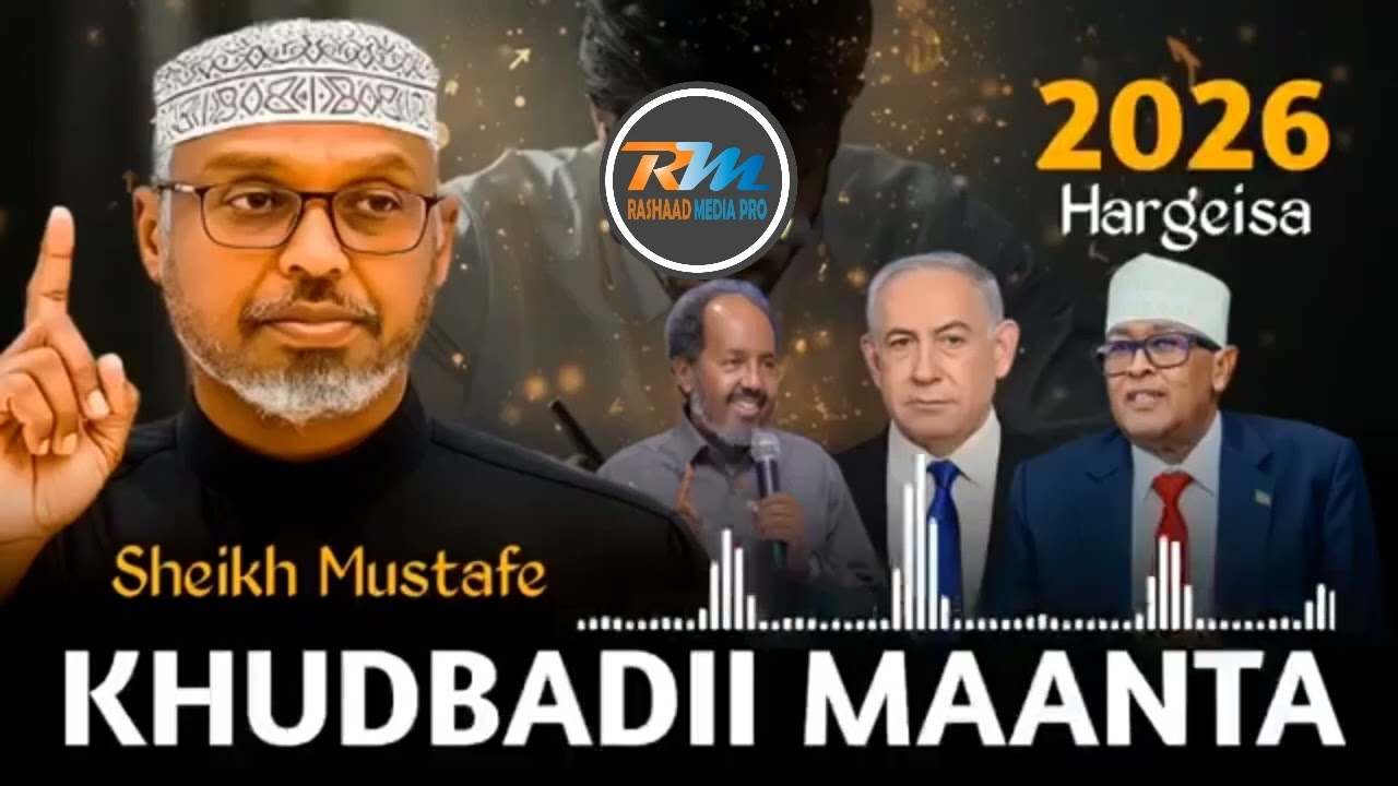 Khudbadii Maanta ee Shiikh Mustafe || Hargaysa 2026