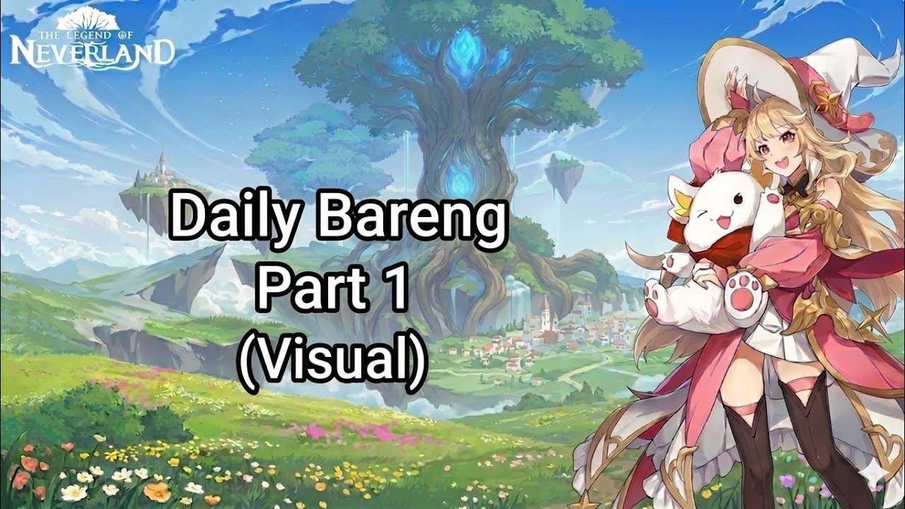 Daily Bareng - The Legend Of Neverland (Part 1)