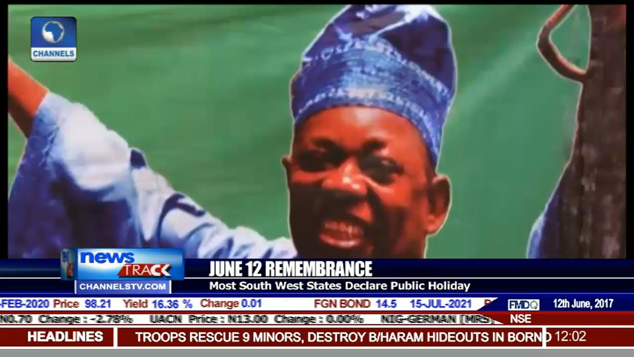 June 12 Remembrance: Most South West States Declare Public Holiday