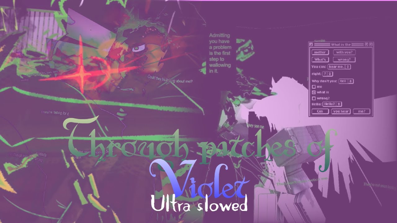 Through patches of violet - ULTRA SLOWED
