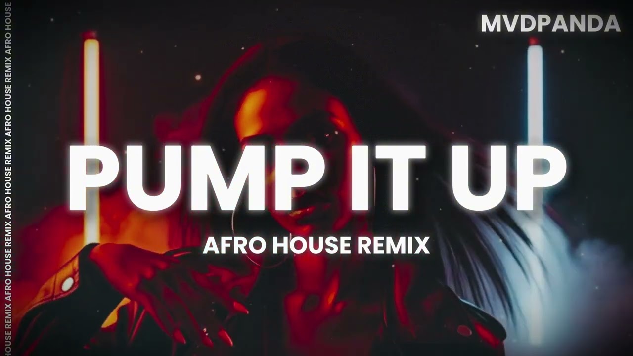 DANZEL - PUMP IT UP - AFRO HOUSE REMIX [2026]