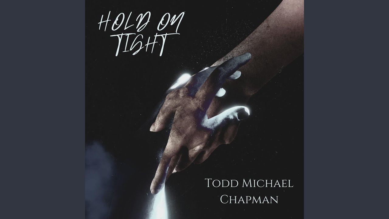 Hold On Tight