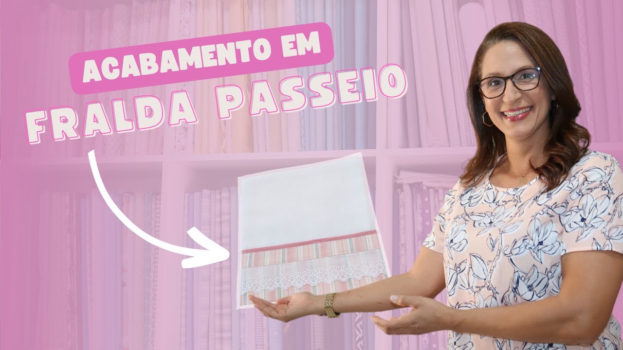 ACABAMENTO EM FRALDA PASSEIO