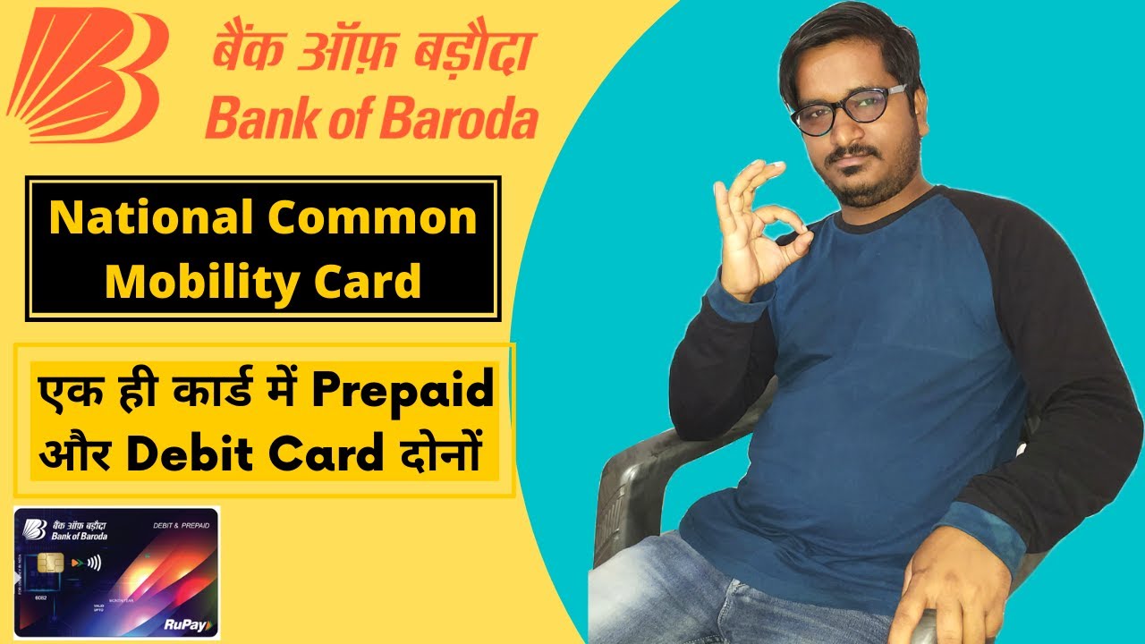 Bank of Baroda National Common Mobility Card Debit cum Prepaid Card Features, Benefits & Charges