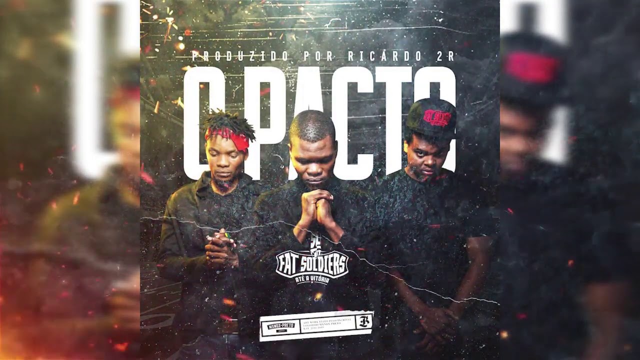Fat Soldiers - O Pacto [Prod. Ricardo 2R][ÁUDIO]