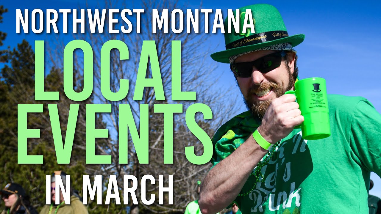 March in Montana: St. Paddy’s Parties, Gem Treasures & Adventure Films