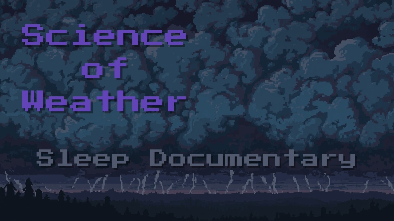 Engines Of The Sky - Science of Weather | Sleep Documentary