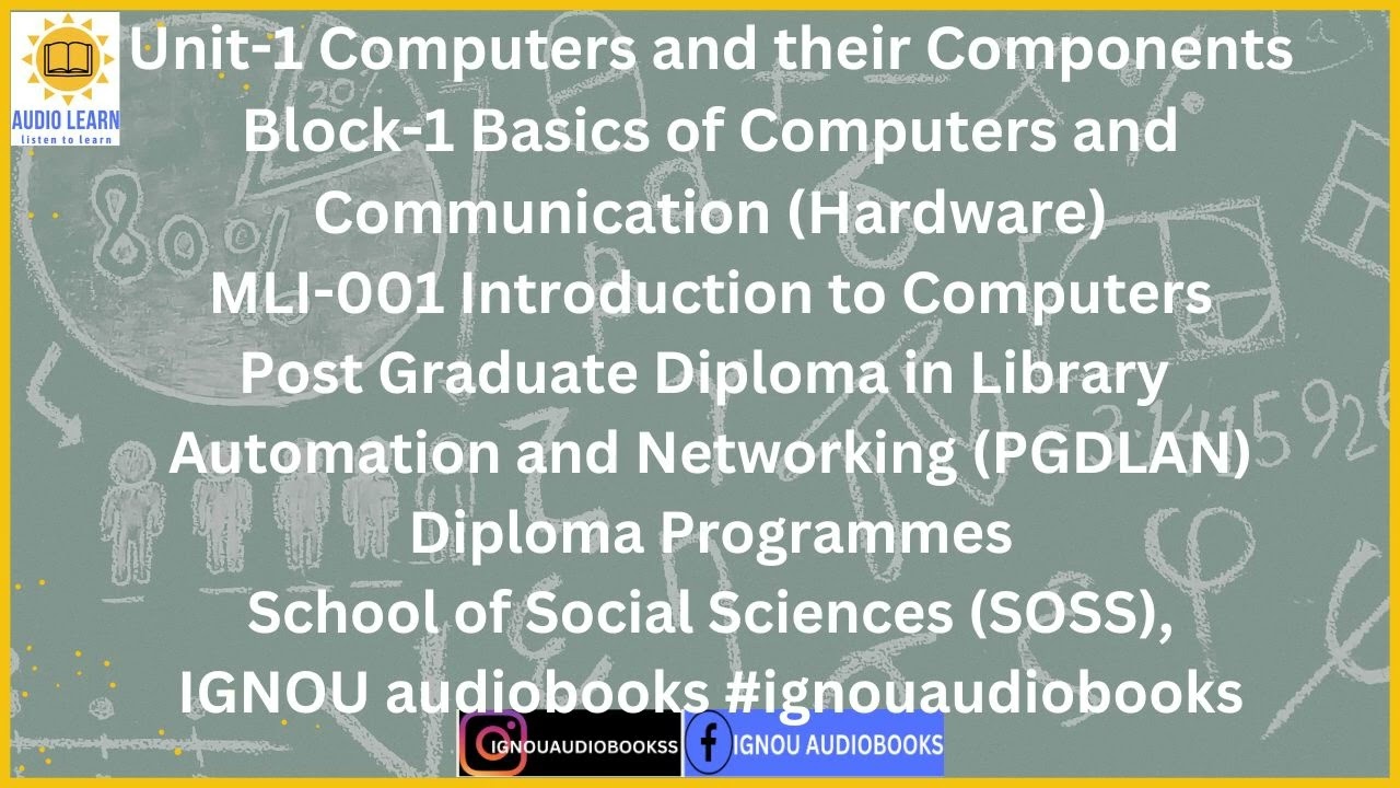 Unit-1 Computers and their Components Block-1 MLI 001 PGDLAN SOSS IGNOU #ignouaudiobooks #ignou