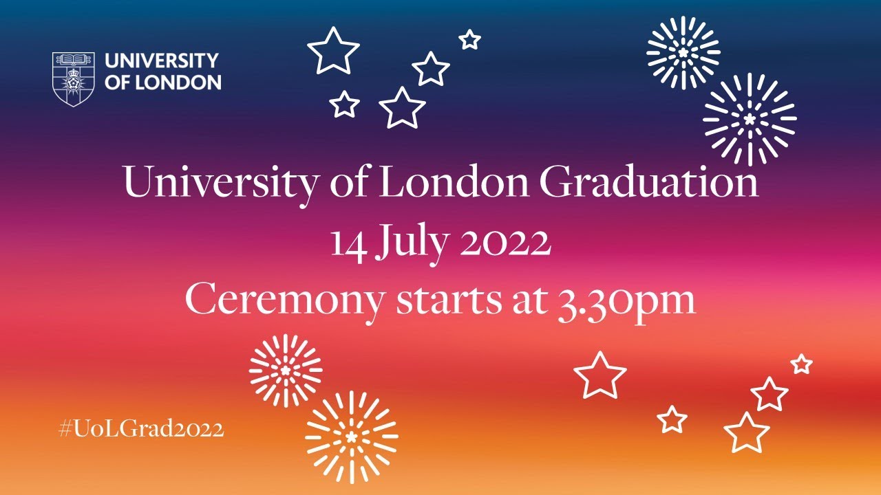 University of London Graduation Ceremony &ndash; Afternoon of 14 July 2022