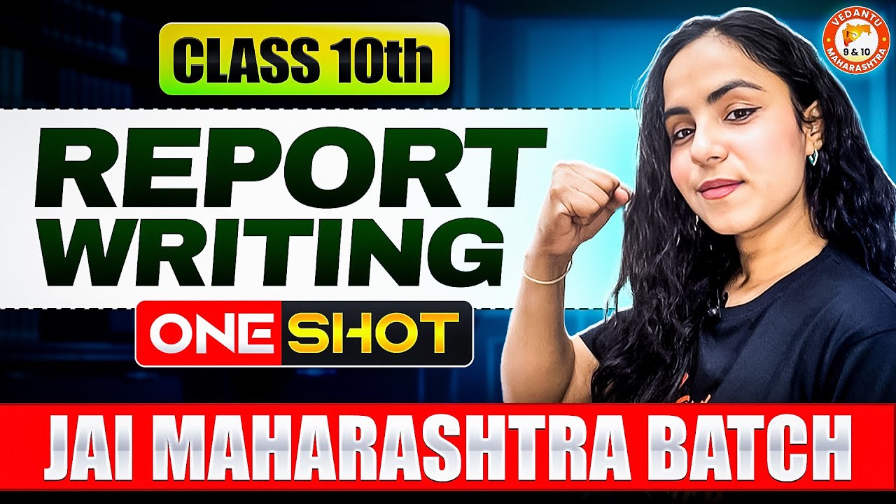 Report Writing Class 10 One Shot | Maharashtra Board English Grammar | By Bhumika Mam