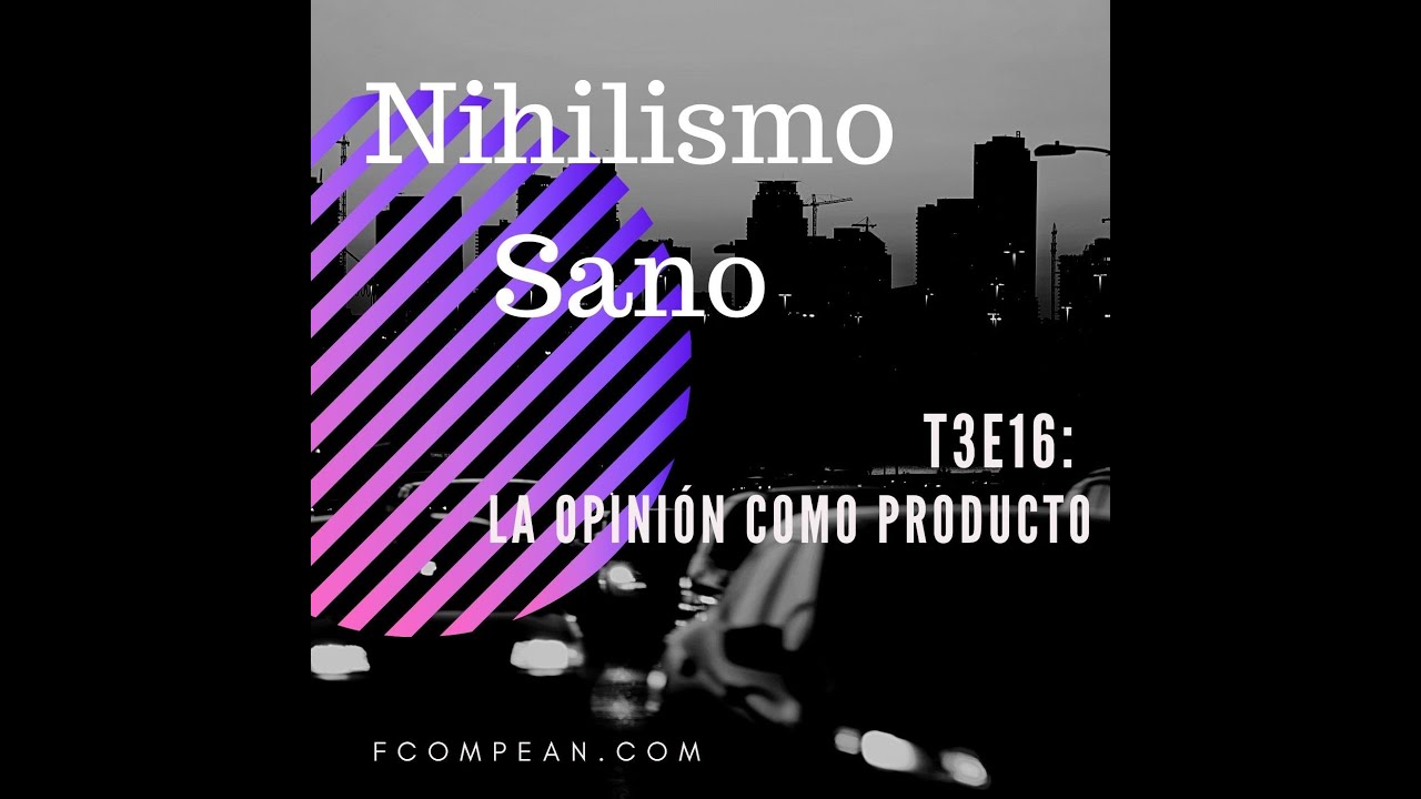 T3E16   La opini&oacute;n como producto