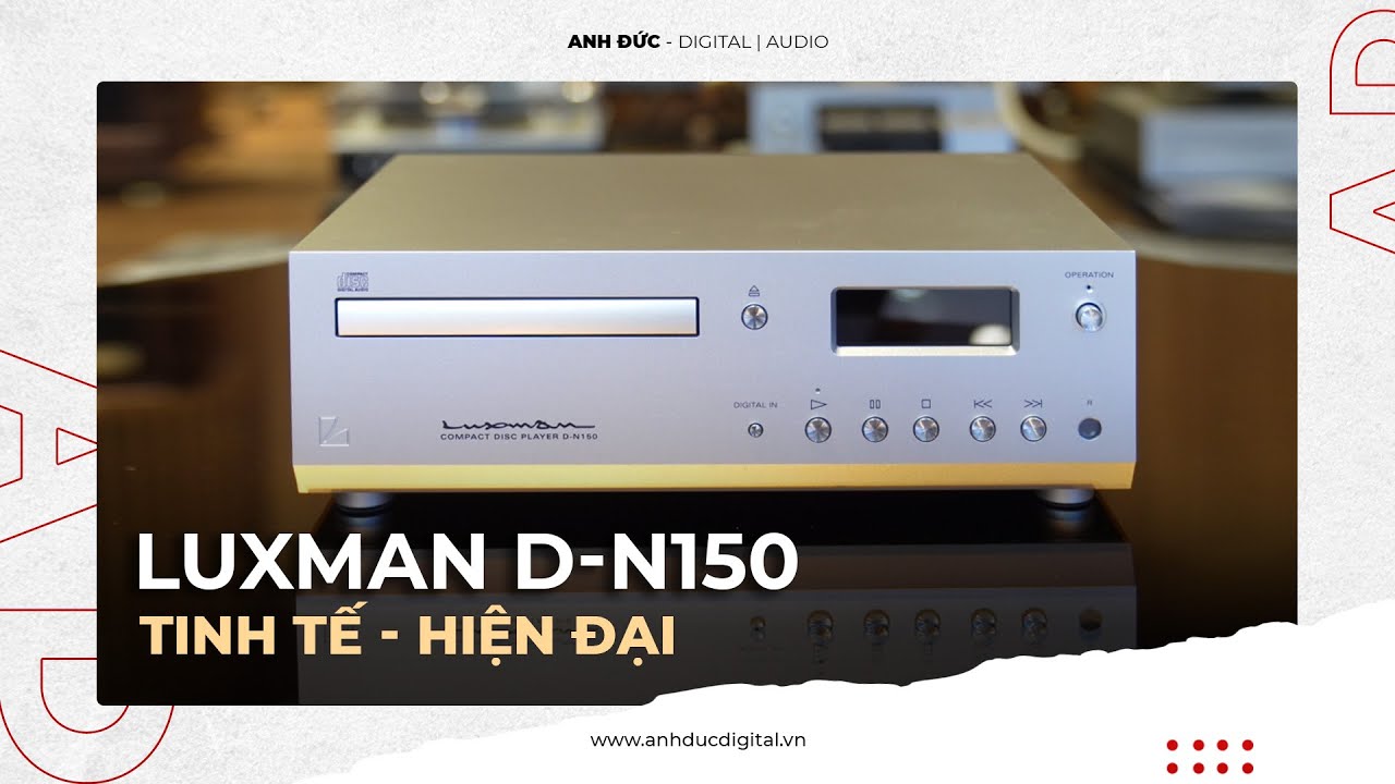 Đầu CD LUXMAN D-N150 230V -  Best CD Player Chế tác tinh xảo, Âm thanh mượt mà