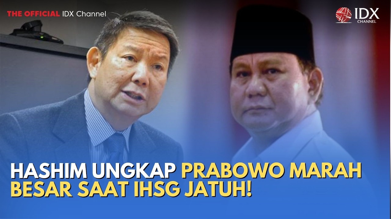 Hashim Ungkap Prabowo Marah Besar Saat IHSG Jatuh!  | MILENOMICS