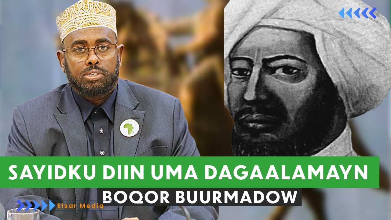 ''Sayidku Diin uma Dagaalamayn'' Boqor Buurmadow'' Taariikhda Daraawiishta