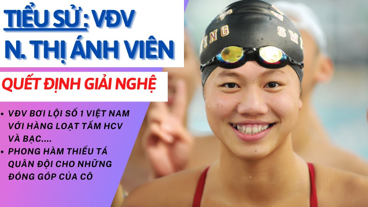 Tiểu Sử Ánh Viên | Kình Ngư Số 1 Việt Nam | Vì Sao Nguyễn Thị Ánh Viên Giải Nghệ | Tâm Phúc Tv