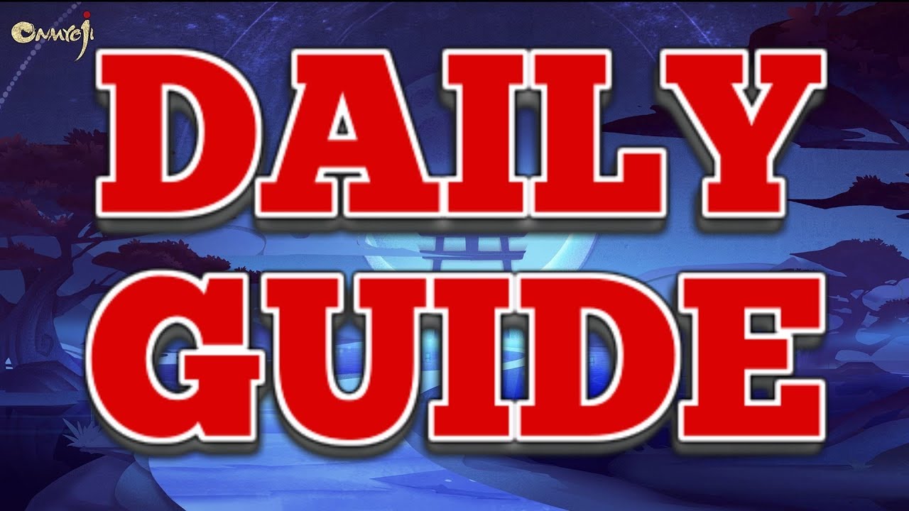 Newbie Daily Guide  : Onmyoji