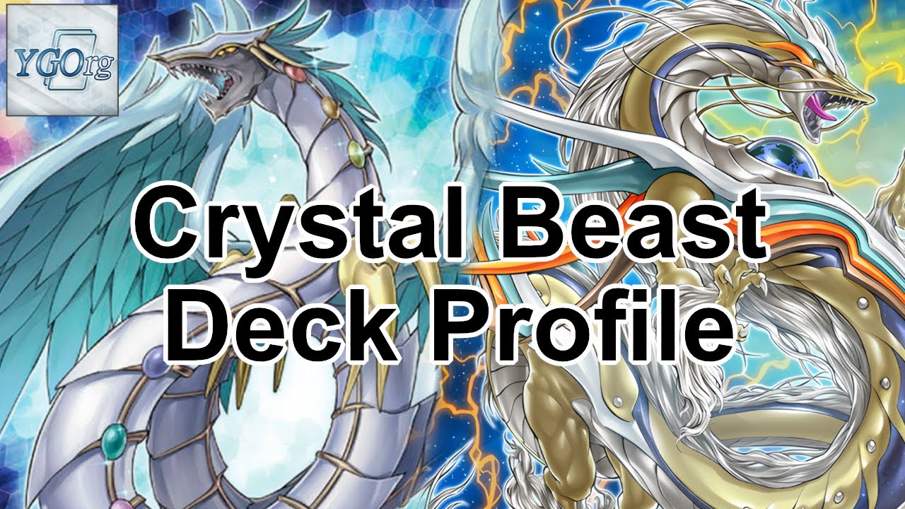 Crystal Beast Deck Profile