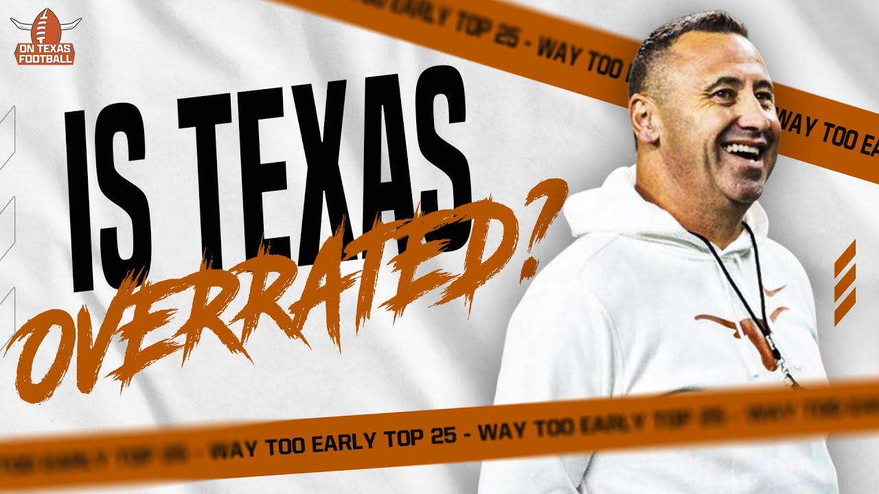 Texas Longhorns in Way Too Early Top 25 | ESPN, USA Today, CBS Sports Rankings