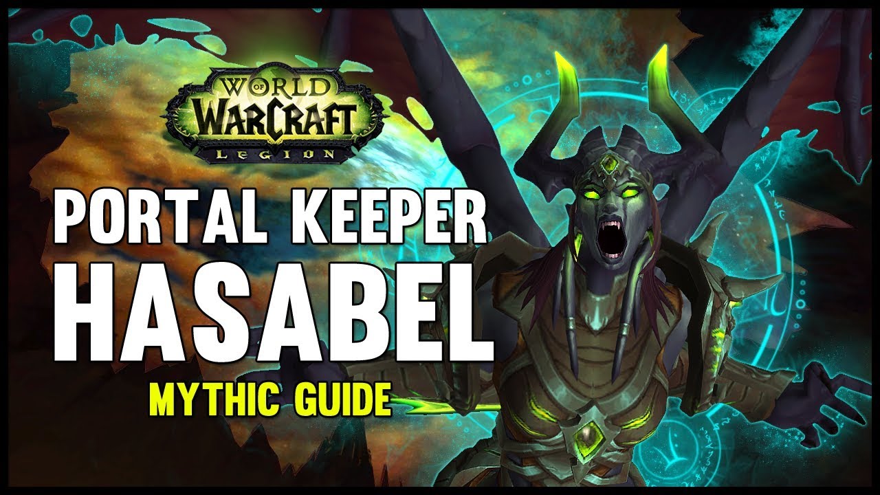 Portal Keeper Hasabel Mythic Guide - FATBOSS