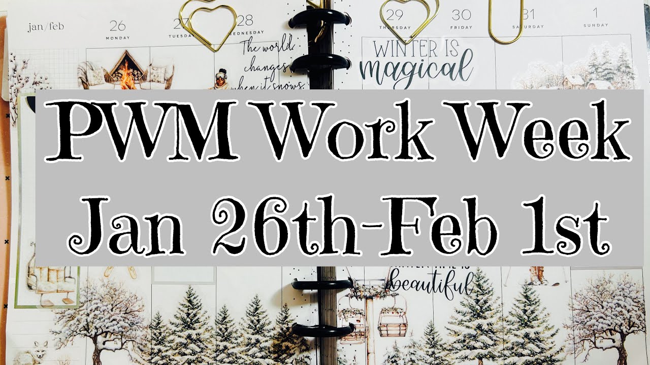 PWM Work Week | Classic Happy Planner | Jan 26th-Feb 1st, 2026