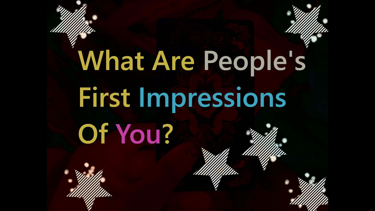 What Are People's First Impressions Of You?  | 🔮 Tarot Pick A Card Reading