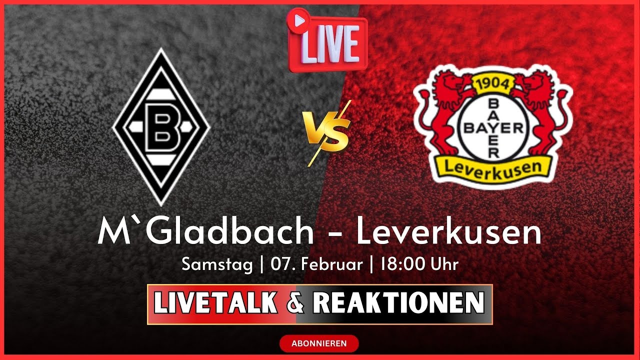 🔴21. Spieltag | 1.Bundesliga | Borussia Mönchengladbach  - Bayer Leverkusen | TV/PC FORMAT |