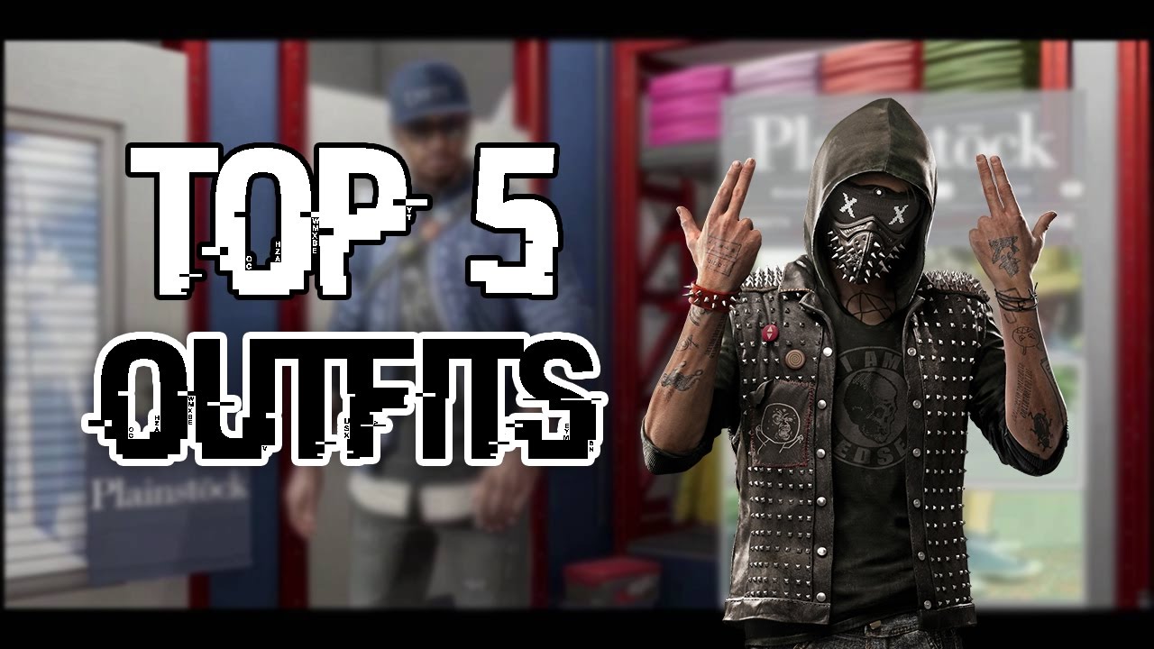 Top 5 Worst Outfits | WATCH DOGS 2 (2017), I was so young when i made this video.