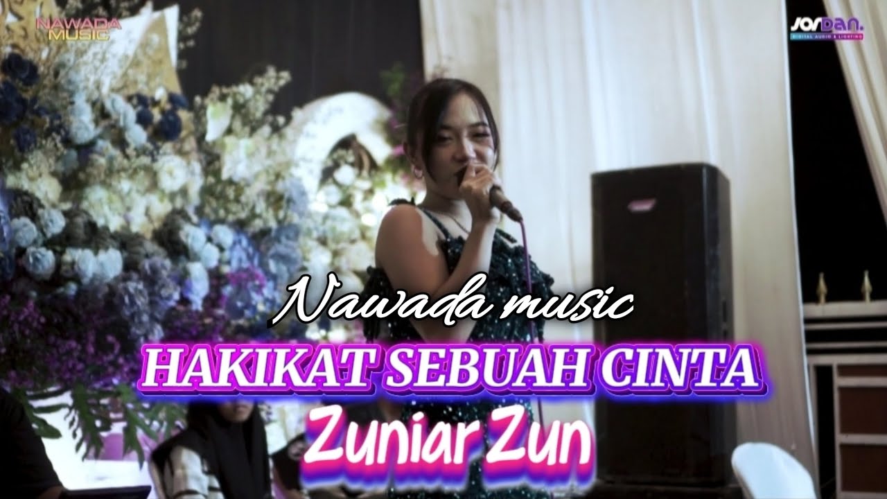 HAKIKAT SEBUAH CINTA // ZUNIAR ZUN // NAWADA MUSIC – Live bogoran 2026