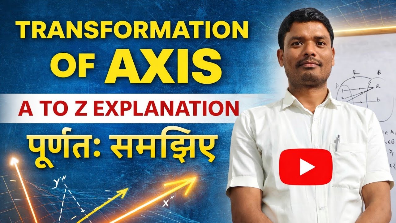 |L-08| Transformation of Axis 
