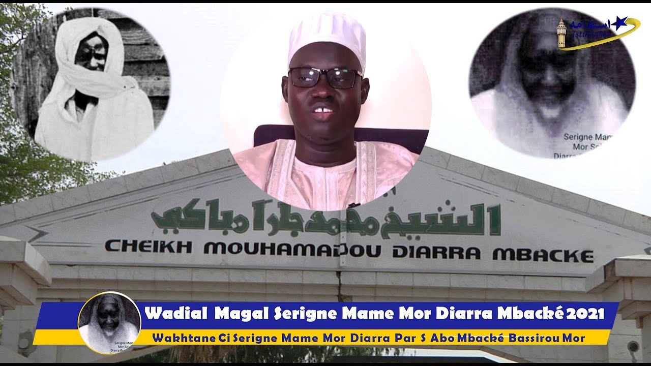 Wakhtane Ci Serigne Mame Mor Diarra Borom Sam Par S  Abo Mbacké Bassirou Mor