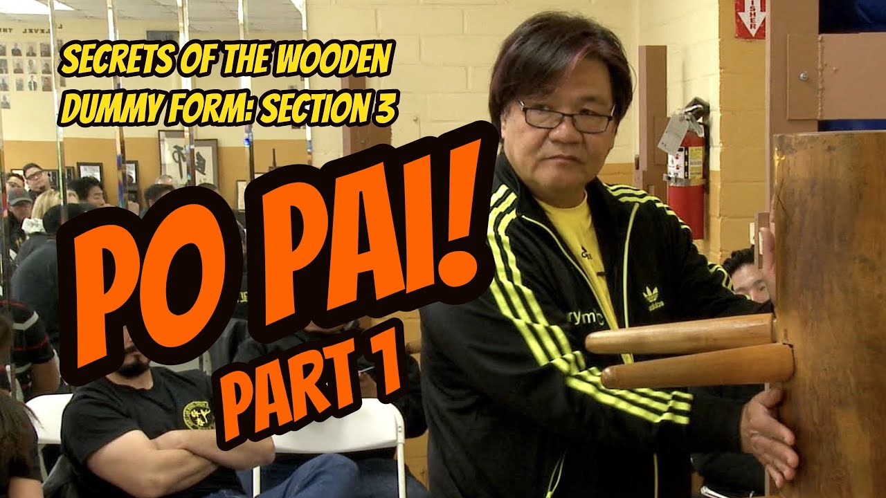 Secrets of the Wooden Dummy Form: Section 3... PO PAI!  Part 1