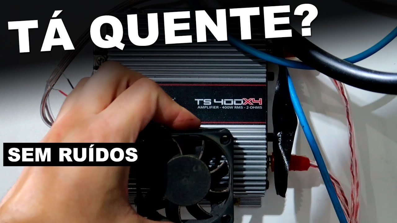 COMO INSTALAR COOLER EM AMPLIFICADORES SE NECESSÁRIO
