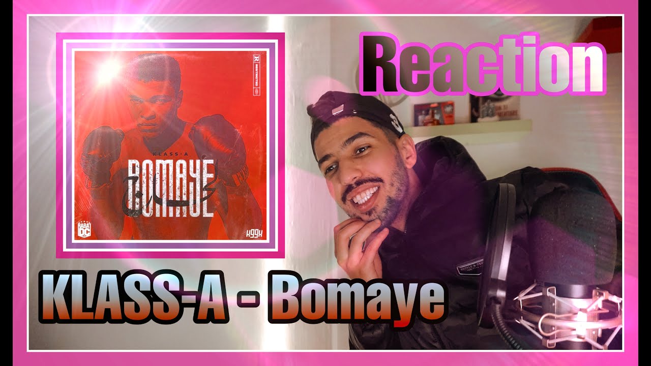 Klass-A - Bomaye (REACTION)