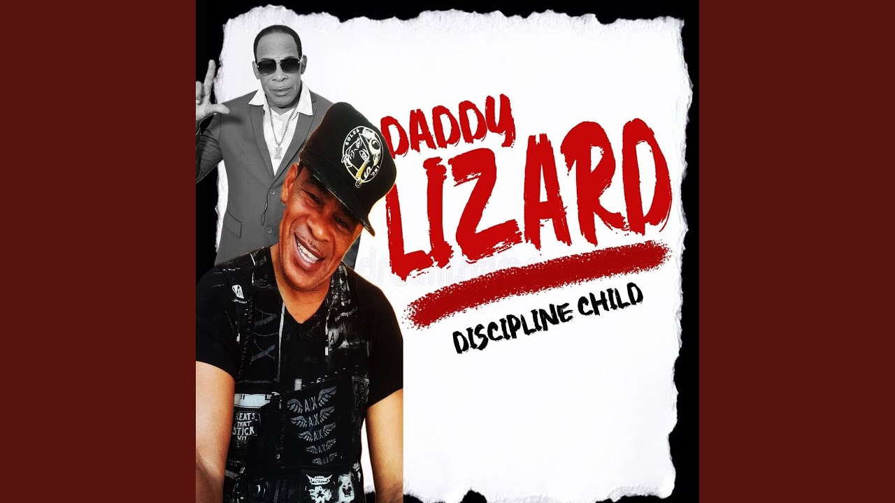 Daddy Lizard - Discipline Child