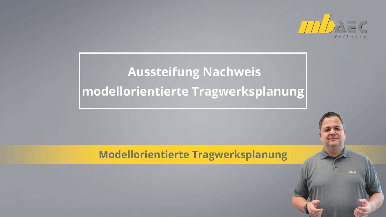 Aussteifung Nachweis modellorientierte Tragwerksplanung